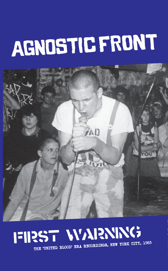AGNOSTIC FRONT - FIRST WARNING: THE 'UNITED BLOOD'-ERA RECORDINGS, NEW YORK CITY, 1983 (Cass, Album) - NEW