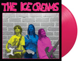 ICE CREAMS - ICE CREAMS (7", Single, PINK VINYL) - NEW