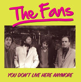 The Fans - You Don't Live Here Anymore (LP, ALBUM, COLOR) - NEW