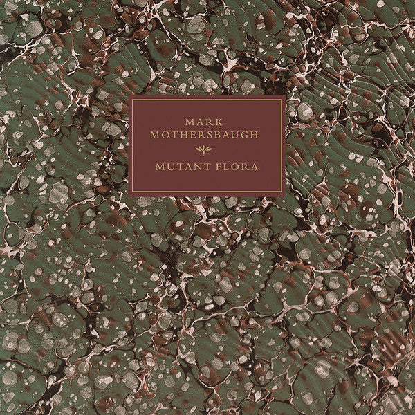 Mark Mothersbaugh - Mutant Flora (6x7", Ltd, Num, Mul) - NEW