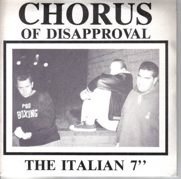 Chorus Of Disapproval - The Italian 7" (7") - USED