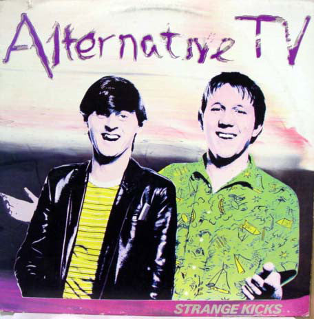 Alternative TV - Strange Kicks (LP, Album) - USED