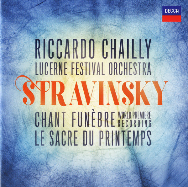 Stravinsky* - Riccardo Chailly, Lucerne Festival Orchestra - Chant Funèbre (World Premiere Recording) / Le Sacre Du Printemps (CD, Album) - NEW