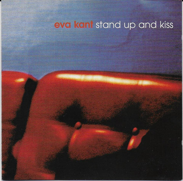 Eva Kant (4) - Stand Up And Kiss (CD) - USED