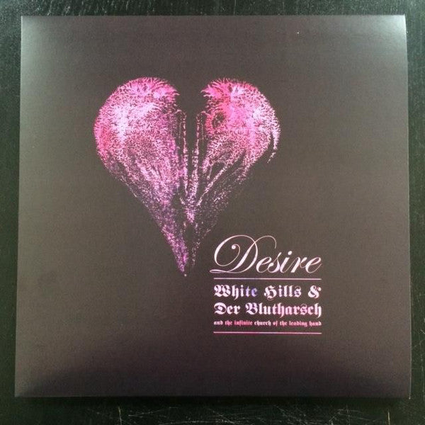 White Hills & Der Blutharsch And The Infinite Church Of The Leading Hand - Desire (12", S/Sided, MiniAlbum, Etch, Lil) - NEW