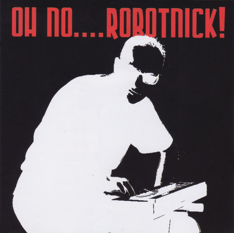 Alexander Robotnick - Oh No.... Robotnick! (CD) - USED