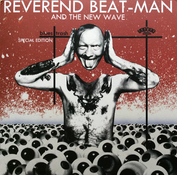 Reverend Beat-Man And The New Wave (4) - Blues Trash (LP, Album + LP, Album, Red + CD, Album + S/Edition) - USED