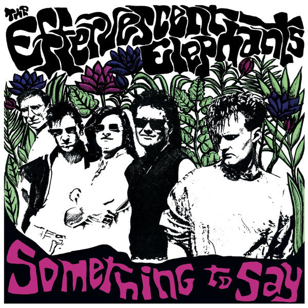 The Effervescent Elephants - Something to Say (LP, Album, Ltd, Num, Lil) - NEW
