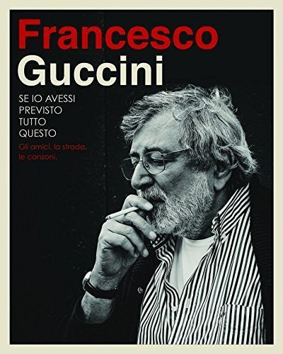 Francesco Guccini - Se Io Avessi Previsto Tutto Questo (10xCD, Comp) - USED