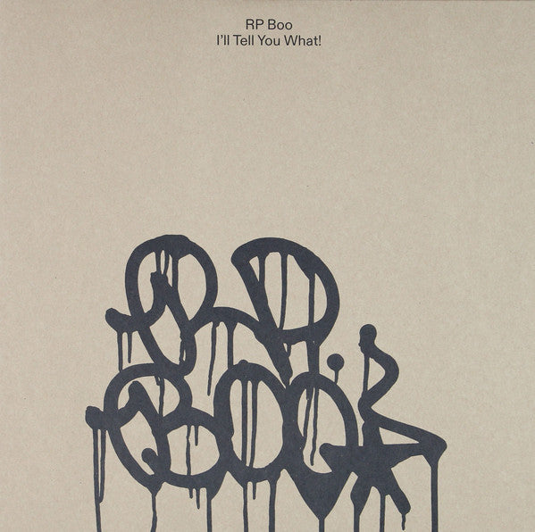 RP Boo - I’ll Tell You What! (2x12", Album, Cle) - NEW