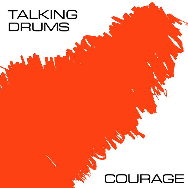 Talking Drums - Courage (12", RE, RM) - NEW
