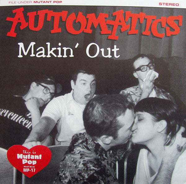 Automatics* - Makin' Out (7", Ltd, RP) - USED
