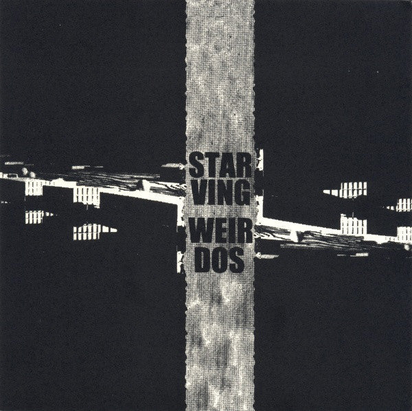 Starving Weirdos - Absolute Freedom (7", Ltd) - USED