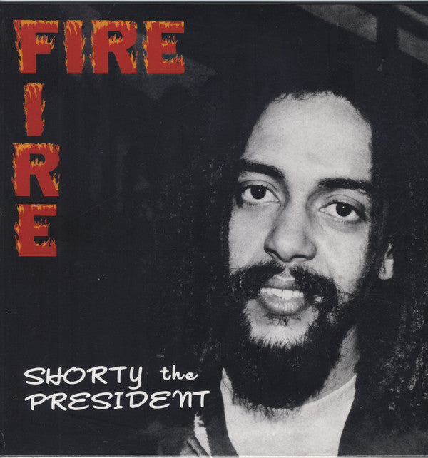 Shorty The President - Fire Fire (LP, Album, RE) - NEW
