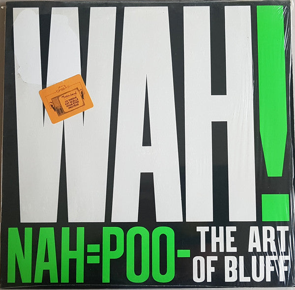 Wah! - Nah=Poo - The Art Of Bluff (LP, Album) - USED