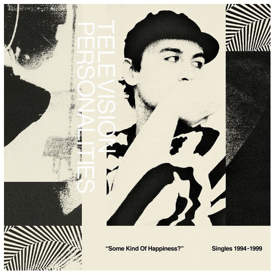 Television Personalities - Some Kind Of Happiness? Singles 1994-1999 (2xLP, Comp, Ltd) - NEW