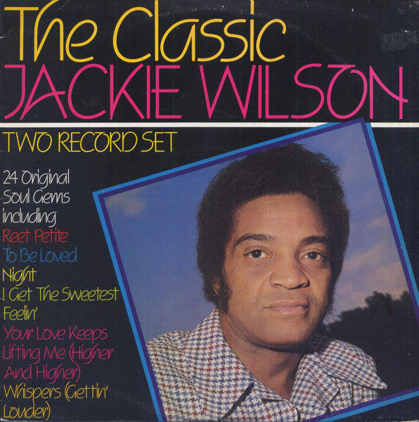 Jackie Wilson - The Classic Jackie Wilson (2xLP, Comp) - USED