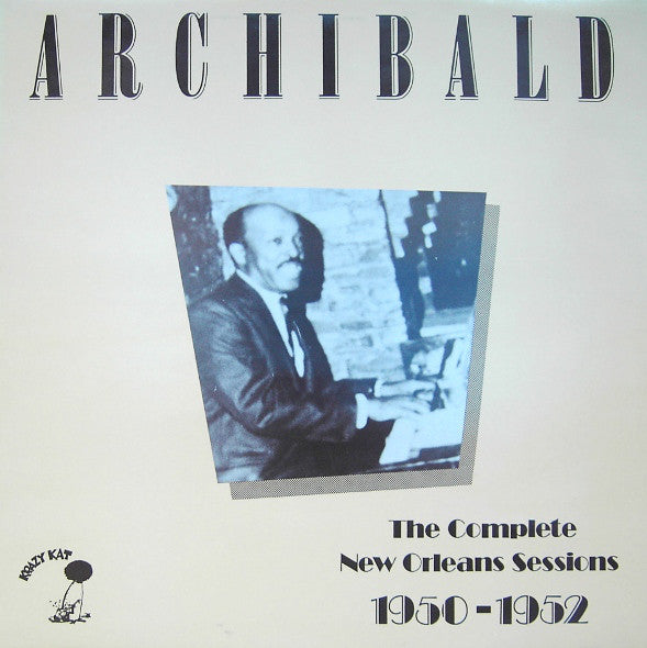 Archibald - The Complete New Orleans Sessions 1950-1952 (LP, Comp) - USED