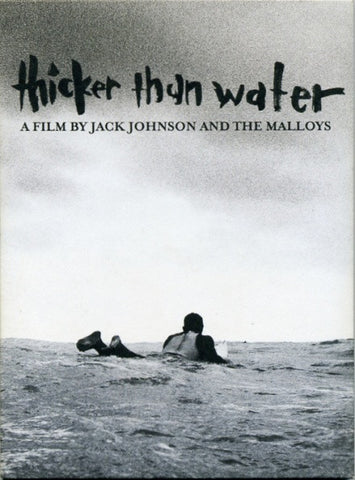 Jack Johnson And The Malloys - Thicker Than Water (A Film By Jack Johnson And The Malloys) (DVD-V) - NEW