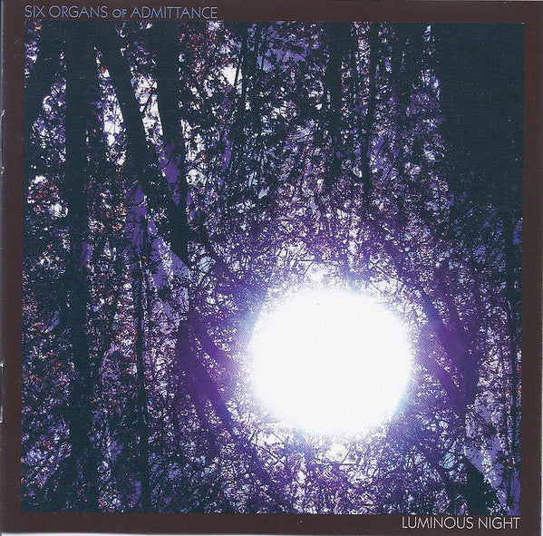 Six Organs Of Admittance - Luminous Night (CD, Album) - USED