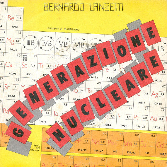 Bernardo Lanzetti - Generazione Nucleare (7") - USED