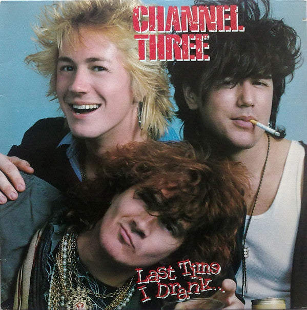 Channel Three* - Last Time I Drank... (LP, Album) - USED