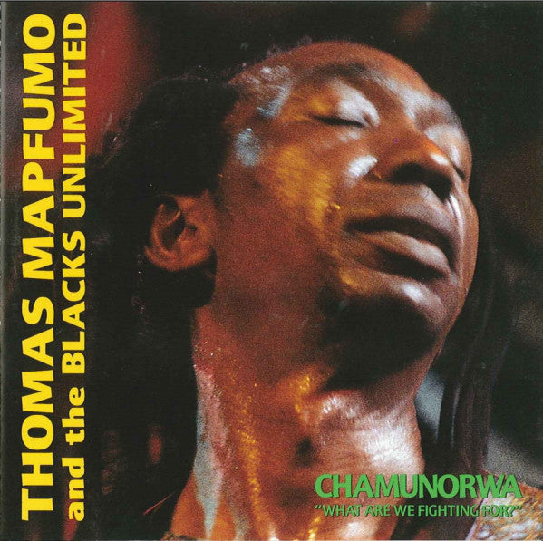 Thomas Mapfumo And The Blacks Unlimited - Chamunorwa ("What Are We Fighting For?") (CD, Album) - USED
