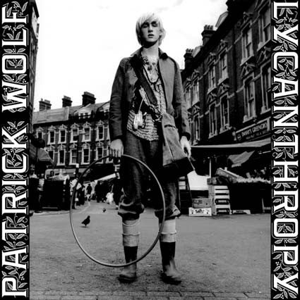 Patrick Wolf - Lycanthropy (CD, Album) - NEW