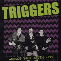 Triggers* - Shoot Your Mouth Off (LP, Album) - USED