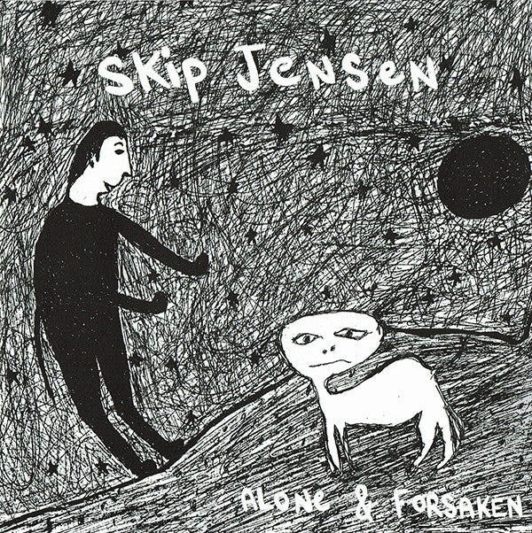 Skip Jensen - Alone & Forsaken (7") - USED