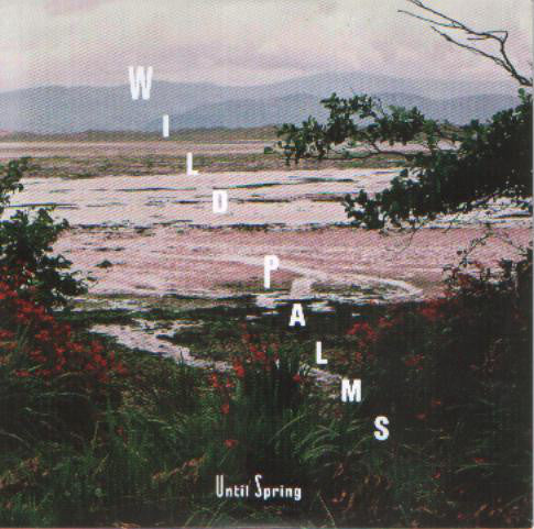 Wild Palms (2) - Until Spring (CD, Album, Promo) - NEW