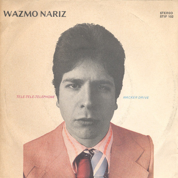 Wazmo Nariz - Tele-Tele-Telephone / Wacker Drive (7", Single) - USED