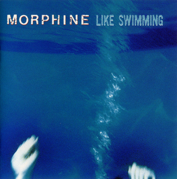 Morphine (2) - Like Swimming (CD, Album, DAD) - NEW