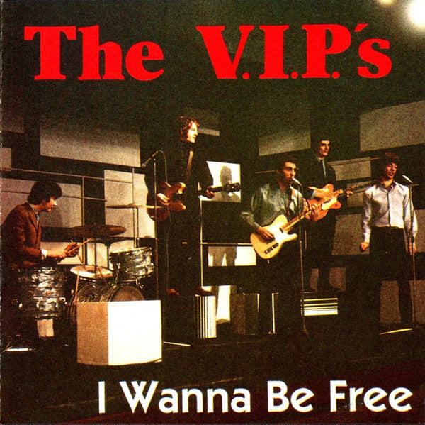 The V.I.P.'s (2) - I Wanna Be Free (CD, Comp, Mono) - USED