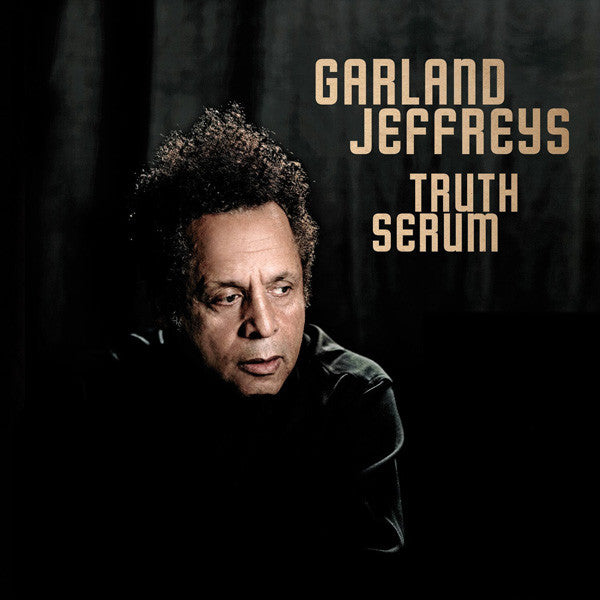Garland Jeffreys - Truth Serum (LP) - NEW