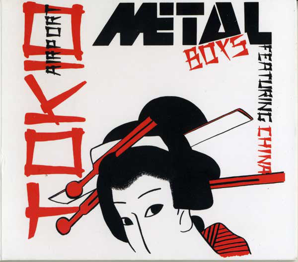Metal Boys featuring China (3) - Tokio Airport (2xCD, Comp, RM) - NEW
