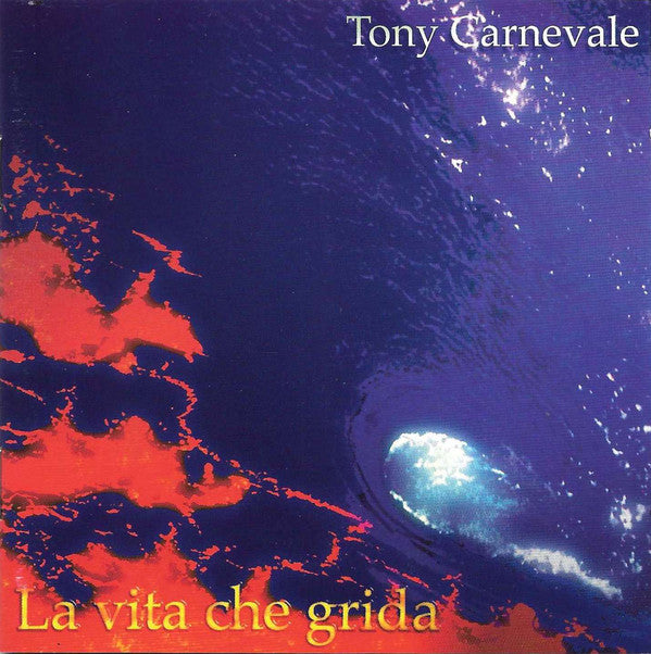Tony Carnevale - La Vita Che Grida (CD, Album) - USED