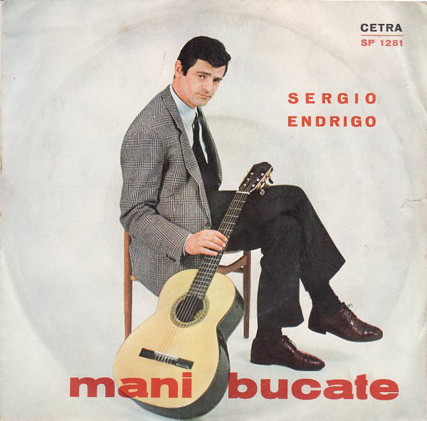 Sergio Endrigo - Mani Bucate (7") - USED