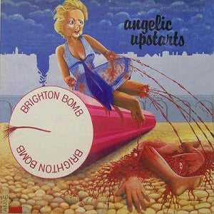 Angelic Upstarts - Brighton Bomb (7", Single, RE) - NEW