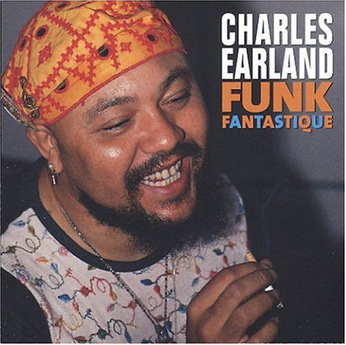 Charles Earland - Funk Fantastique (CD, Comp) - USED