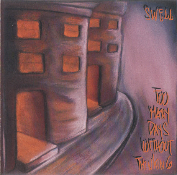 Swell - Too Many Days Without Thinking (CD, Album) - USED