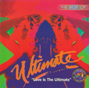 Ultimate (3) - The Best Of Ultimate - Love Is The Ultimate (CDr, Comp, RE) - USED