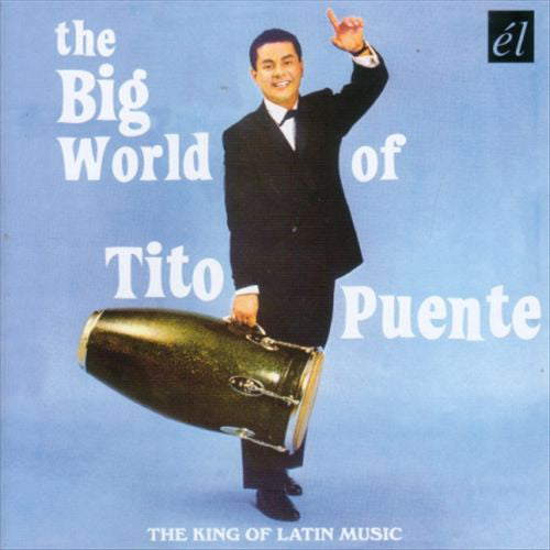 Tito Puente - The Big World Of Tito Puente (CD, Comp) - USED