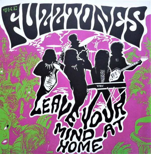 The Fuzztones - Leave Your Mind At Home (LP, Album, RE, RM, Pin + 7", Single, RE, RM, Ora) - NEW