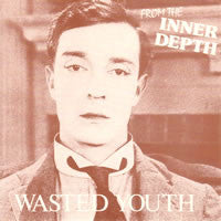 Wasted Youth (3) - From The Inner Depth (LP, Comp) - USED