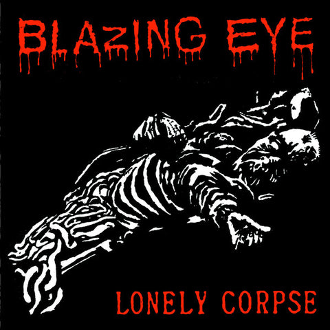 Blazing Eye - Lonely Corpse (7", Single, Red) - NEW