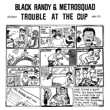 Black Randy & The Metro Squad* - Trouble At The Cup (7", Single, RE) - NEW