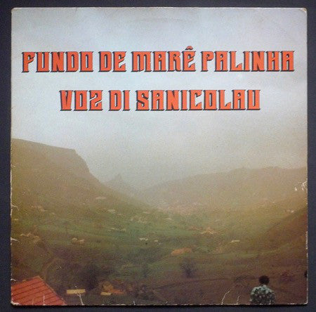 Voz Di Sanicolau - Fundo De Marê Palinha (LP, Album) - USED