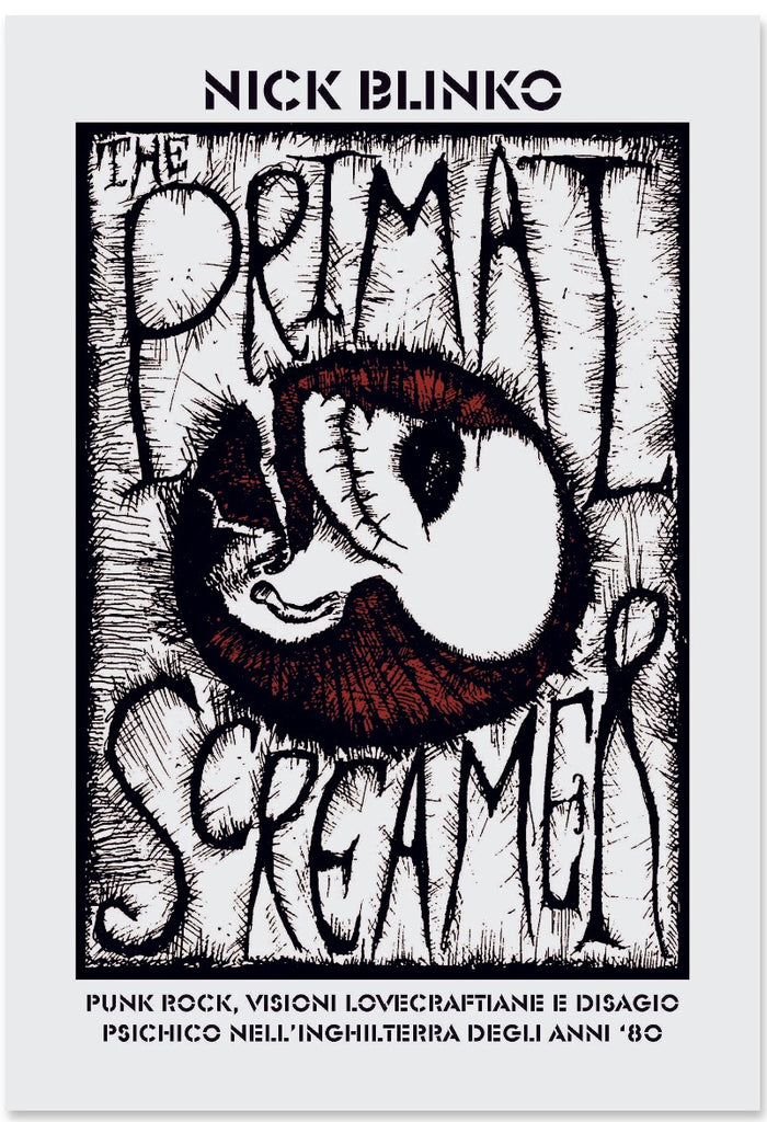 The Primal Screamer - Nick Blinko (268 pages - BOOK) - NEW