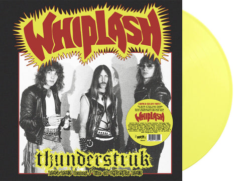 WHIPLASH - THUNDERSTRUK: 1984-1985 DEMOS/LIVE AT CBGB'S 1983 (LP, Album, COLOR) - NEW